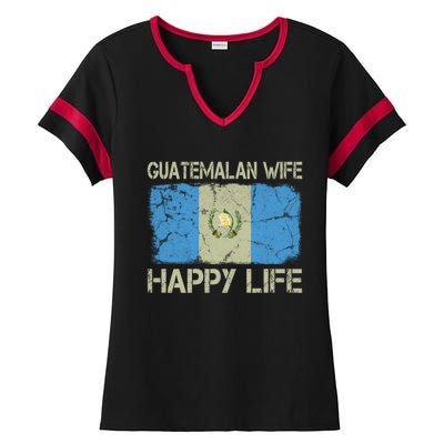 Guatemalan Wife Happy Life Guatemala Flag Funny Husband Gift Ladies Halftime Notch Neck Tee