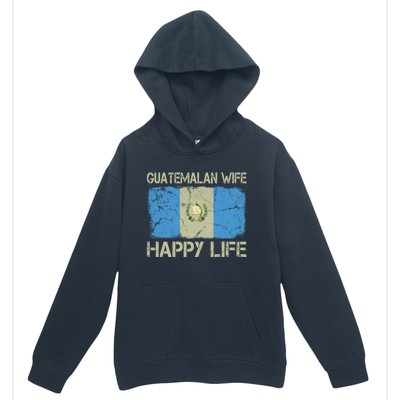 Guatemalan Wife Happy Life Guatemala Flag Funny Husband Gift Urban Pullover Hoodie