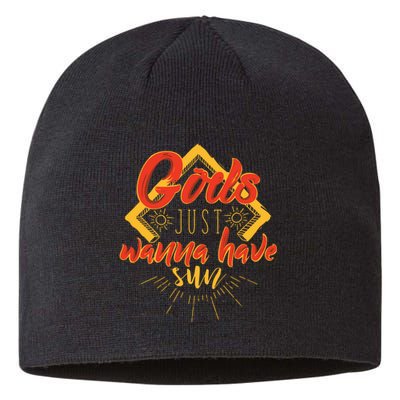 Gods Wanna Have Sun Sustainable Beanie