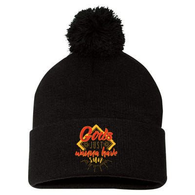 Gods Wanna Have Sun Pom Pom 12in Knit Beanie