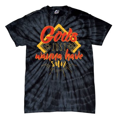 Gods Wanna Have Sun Tie-Dye T-Shirt