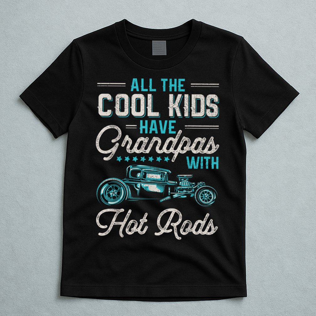 Grandpas With Hot Rods Funny Vintage Hotrod Classic Car T-Shirt