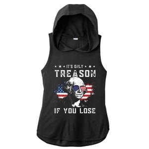 George Washington Its Only Treason If You Lose 4th Of July Ladies PosiCharge Tri-Blend Wicking Draft Hoodie Tank