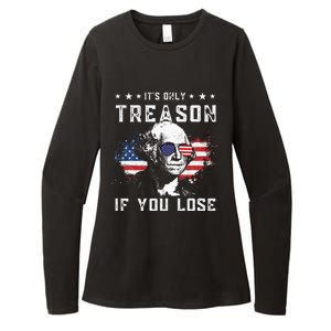 George Washington Its Only Treason If You Lose 4th Of July Womens CVC Long Sleeve Shirt