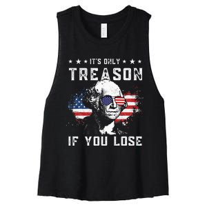 George Washington Its Only Treason If You Lose 4th Of July Women's Racerback Cropped Tank