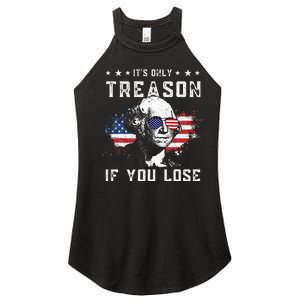 George Washington Its Only Treason If You Lose 4th Of July Women's Perfect Tri Rocker Tank