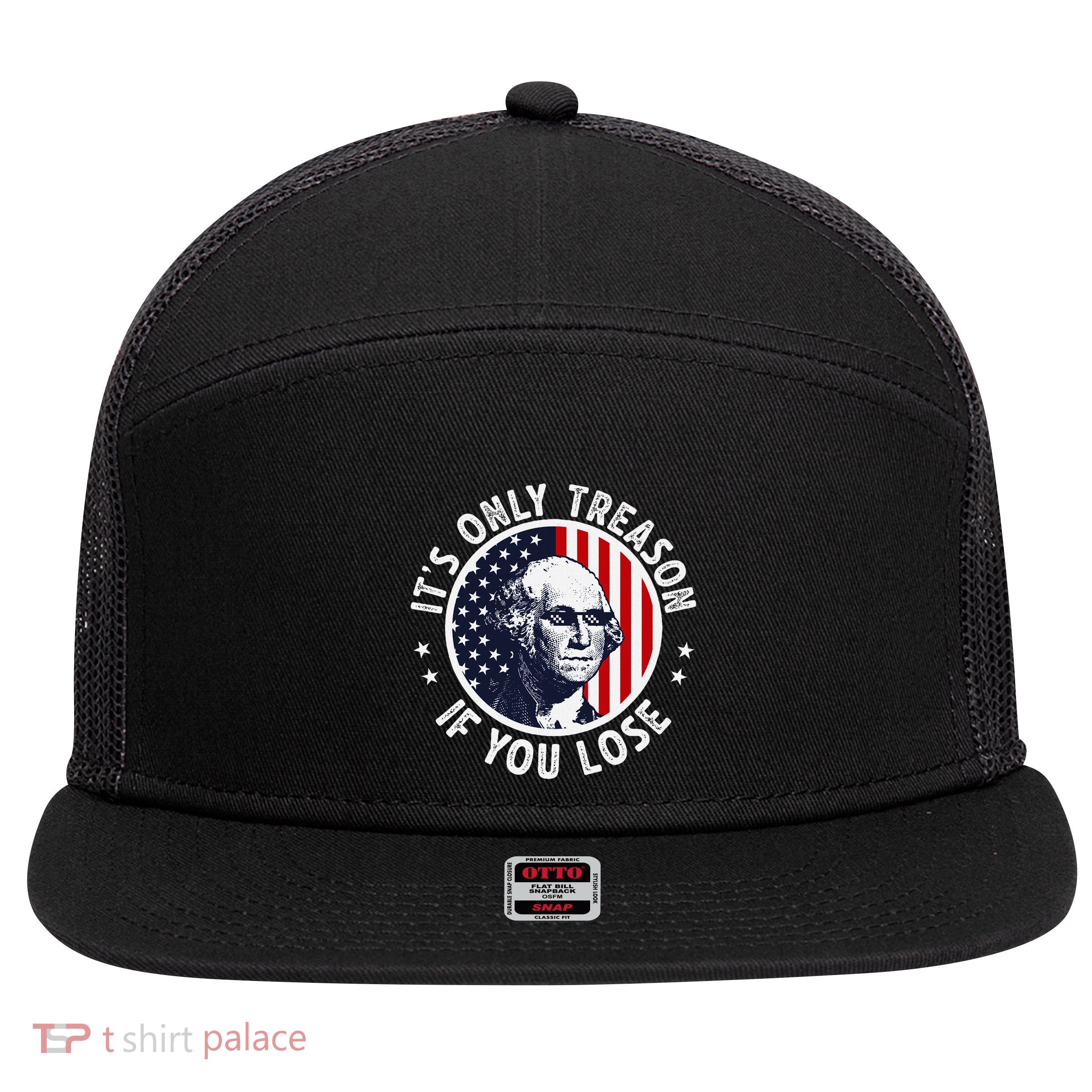 George Washington ItS Only Treason If You Lose 7 Panel Mesh Trucker Snapback Hat