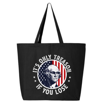 George Washington ItS Only Treason If You Lose 25L Jumbo Tote