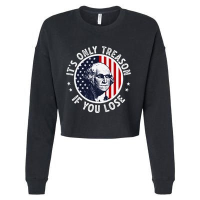George Washington ItS Only Treason If You Lose Cropped Pullover Crew