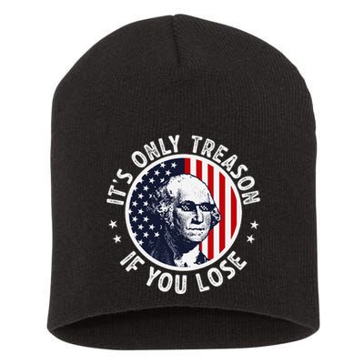 George Washington ItS Only Treason If You Lose Short Acrylic Beanie