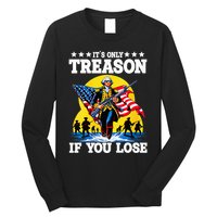 George Washington ItS Only Treason If You Lose Long Sleeve Shirt