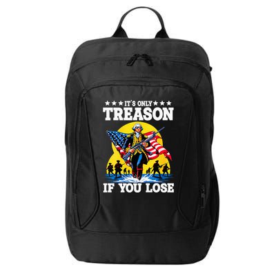 George Washington ItS Only Treason If You Lose City Backpack