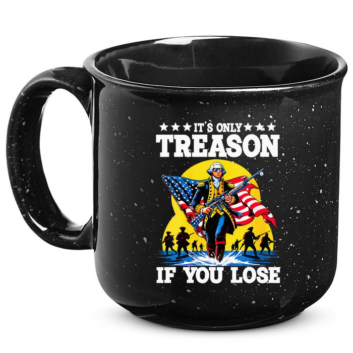 George Washington ItS Only Treason If You Lose 15oz Campfire Ceramic Mug