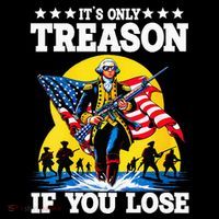 George Washington ItS Only Treason If You Lose Flatbill Hat