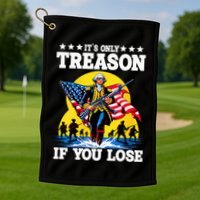 George Washington ItS Only Treason If You Lose Golf Towel