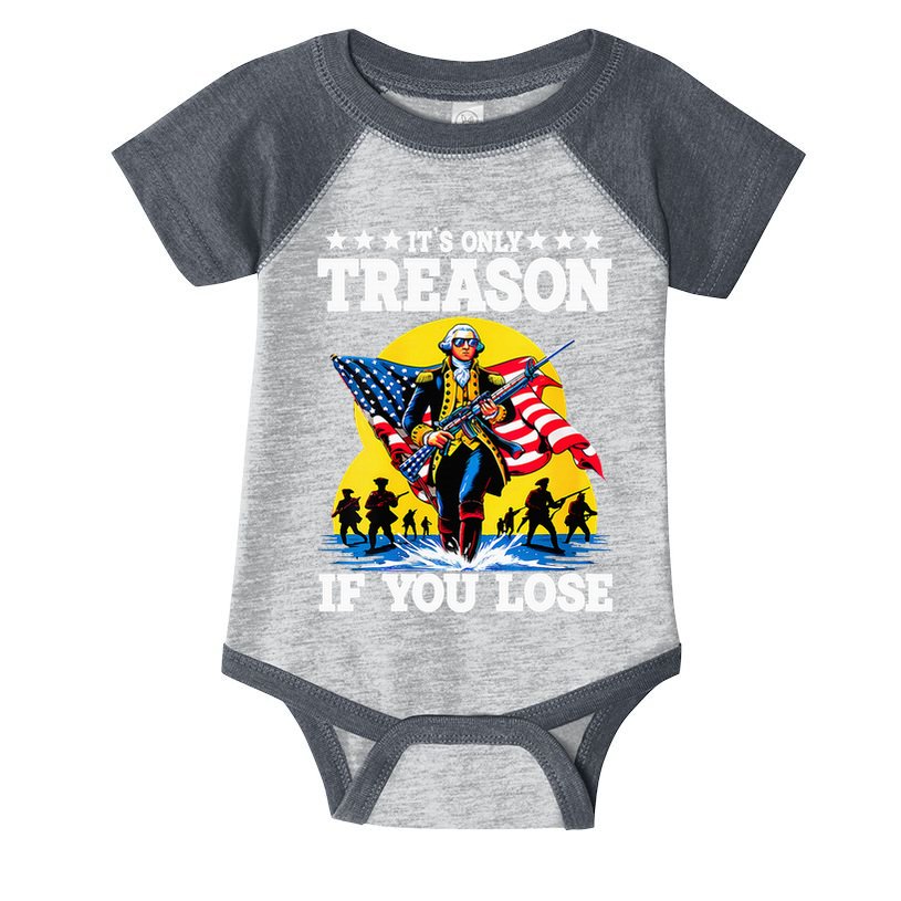 George Washington ItS Only Treason If You Lose Infant Baby Jersey Bodysuit