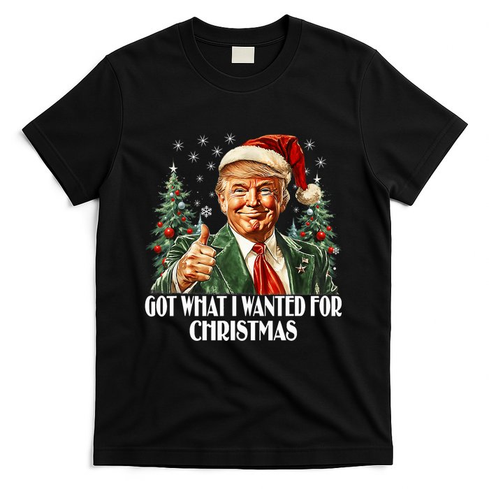 Got What I Wanted For Christmas Trump Xmas Pajamas 2024 T-Shirt