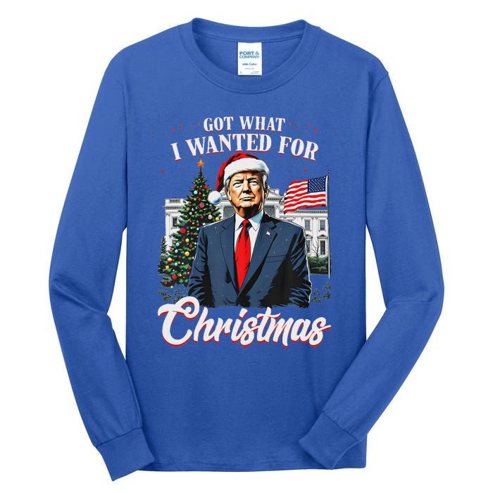 Got What I Wanted For Christmas Trump 2024 Tall Long Sleeve T-Shirt