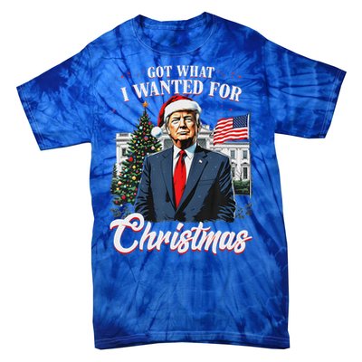 Got What I Wanted For Christmas Trump 2024 Tie-Dye T-Shirt