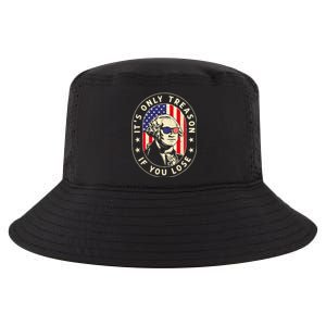 George Washington It's Only Treason If You Lose 4th Of July Cool Comfort Performance Bucket Hat