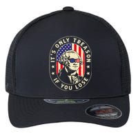 George Washington It's Only Treason If You Lose 4th Of July Flexfit Unipanel Trucker Cap