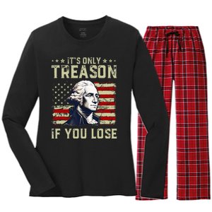 George Washington ItS Only Treason If You Lose 4th Of July Women's Long Sleeve Flannel Pajama Set 