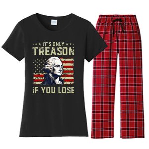 George Washington ItS Only Treason If You Lose 4th Of July Women's Flannel Pajama Set