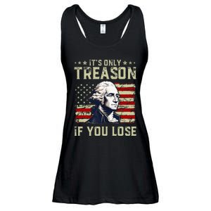 George Washington ItS Only Treason If You Lose 4th Of July Ladies Essential Flowy Tank