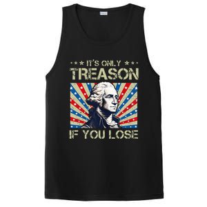 George Washington ItS Only Treason If You Lose 4th Of July PosiCharge Competitor Tank