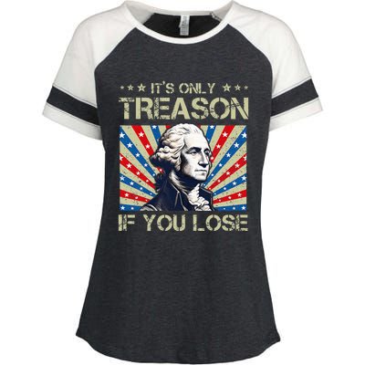 George Washington ItS Only Treason If You Lose 4th Of July Enza Ladies Jersey Colorblock Tee