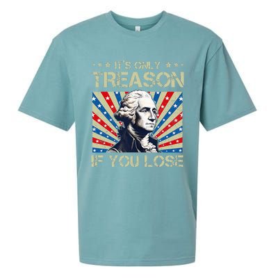 George Washington ItS Only Treason If You Lose 4th Of July Sueded Cloud Jersey T-Shirt