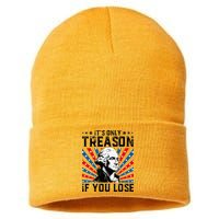 George Washington ItS Only Treason If You Lose 4th Of July Sustainable Knit Beanie