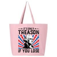 George Washington ItS Only Treason If You Lose 4th Of July 25L Jumbo Tote