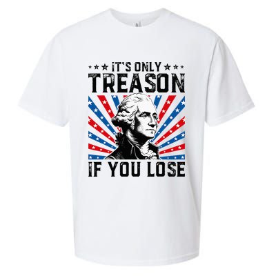 George Washington ItS Only Treason If You Lose 4th Of July Sueded Cloud Jersey T-Shirt