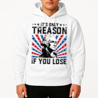 George Washington ItS Only Treason If You Lose 4th Of July Hoodie