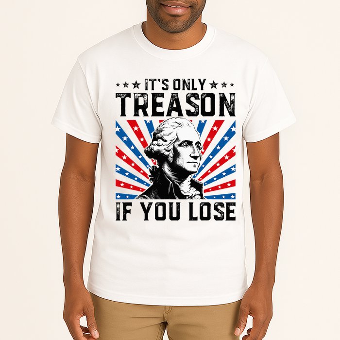George Washington ItS Only Treason If You Lose 4th Of July Tall T-Shirt