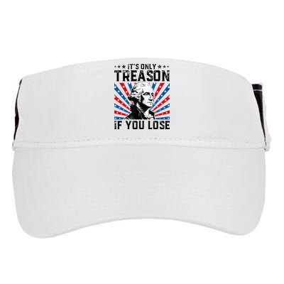 George Washington ItS Only Treason If You Lose 4th Of July Adult Drive Performance Visor