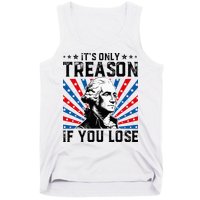 George Washington ItS Only Treason If You Lose 4th Of July Tank Top