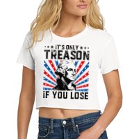 George Washington ItS Only Treason If You Lose 4th Of July Crop Top
