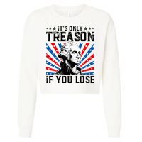 George Washington ItS Only Treason If You Lose 4th Of July Cropped Pullover Crew