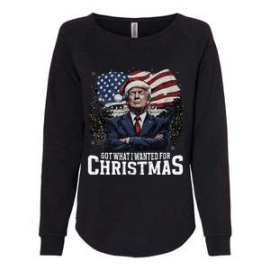 Got What I Wanted For Christmas Trump Won 2024 President Womens California Wash Sweatshirt