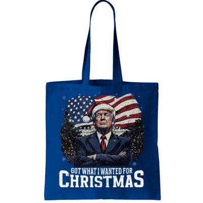 Got What I Wanted For Christmas Trump Won 2024 President Tote Bag