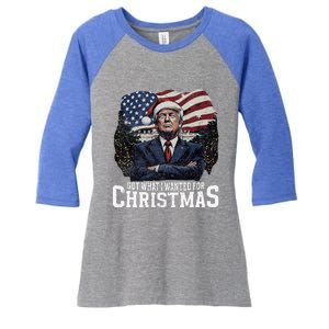 Got What I Wanted For Christmas Trump Won 2024 President Women's Tri-Blend 3/4-Sleeve Raglan Shirt