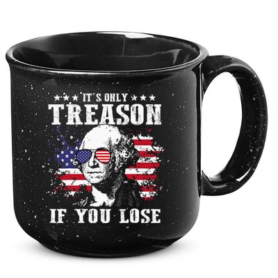 George Washington It's Only Treason If You Lose 4th Of July 15oz Campfire Ceramic Mug