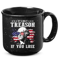 George Washington It's Only Treason If You Lose 4th Of July 15oz Campfire Ceramic Mug