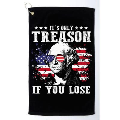 George Washington It's Only Treason If You Lose 4th Of July Golf Towel