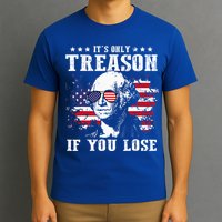 George Washington It's Only Treason If You Lose 4th Of July T-Shirt