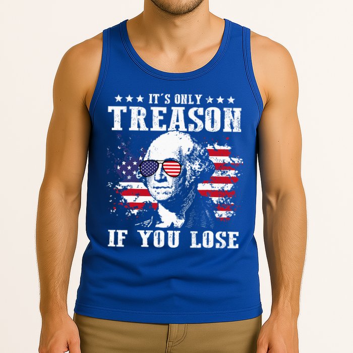 George Washington It's Only Treason If You Lose 4th Of July Tank Top