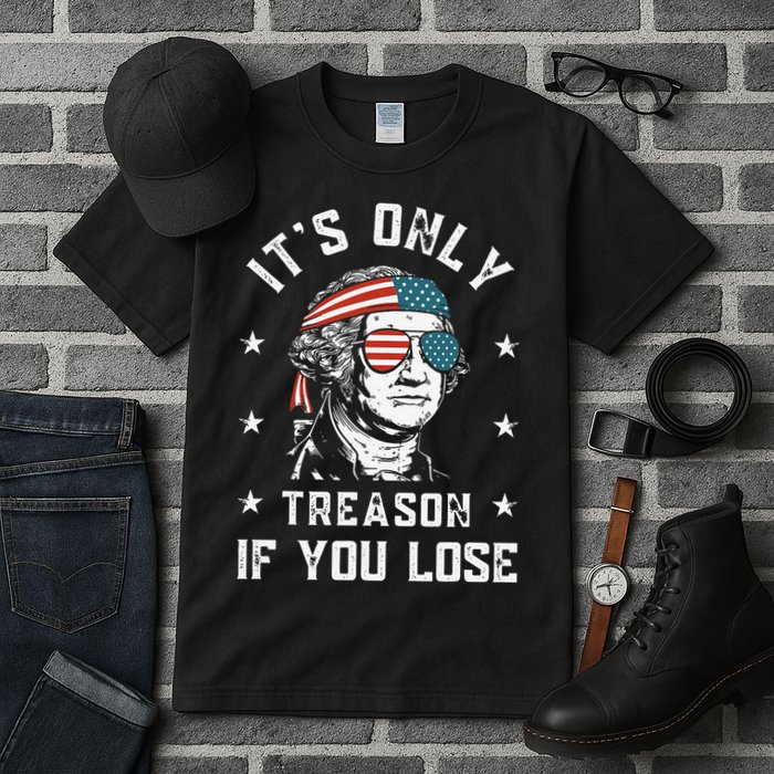 George Washington It's Only Treason If You Lose 4th Of July Tall T-Shirt