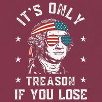 George Washington It's Only Treason If You Lose 4th Of July 16oz Travel Tumbler